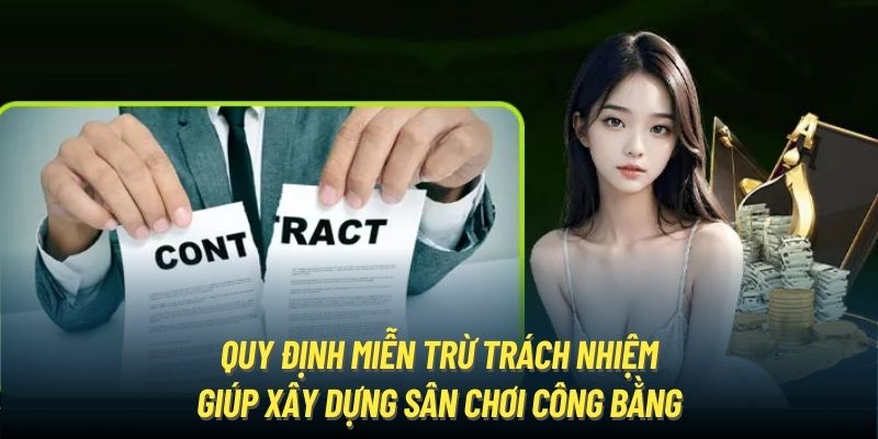 Quy định miễn trừ trách nhiệm giúp xây dựng sân chơi công bằng